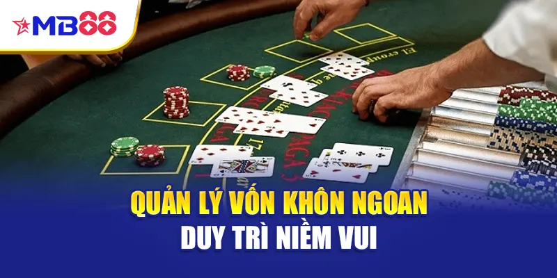 Quản lý vốn khôn ngoan duy trì niềm vui