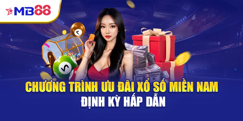 Chương trình ưu đãi xổ số miền Nam định kỳ hấp dẫn